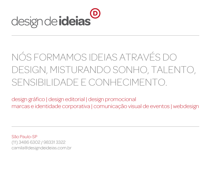 Design de Ideias | (11) 3486-6302 / (11) 98331-3322 / (12) 8852-3162